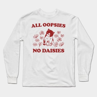 All Oopsies No Daisies Retro Graphic T-Shirt, Vintage Unisex Adult T Shirt, Vintage Kitten T Shirt, Nostalgia Cat T Shirt, Funny Long Sleeve T-Shirt